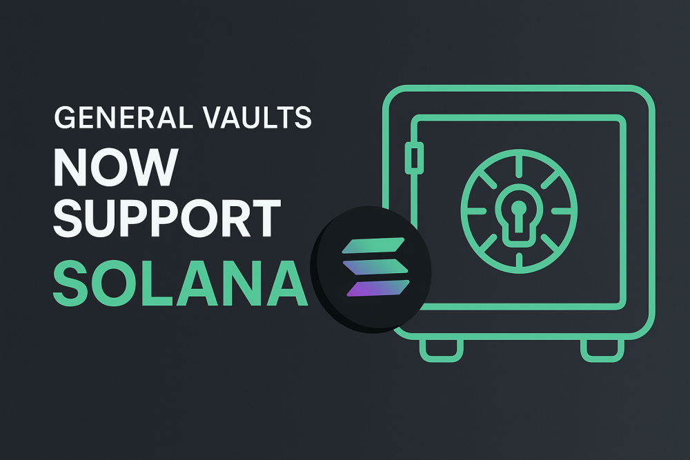 General Vaults Now Support Solana: Here's Everything You Need To Know