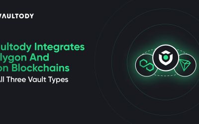 Vaultody Integrates Polygon And Tron Blockchains In All Three Vault Types